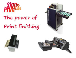 Discover the power of print finishing at Sign & Print 2019 !